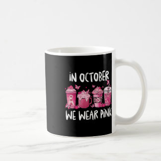 In October We Wear Pink Halloween Breast Cancer Aw Coffee Mug