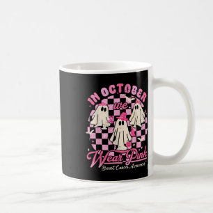 In October We Wear Pink Halloween Breast Cancer Aw Coffee Mug