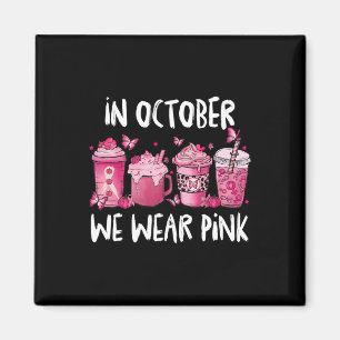 In October We Wear Pink Halloween Breast Cancer Aw Magnet