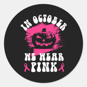 In October We Wear Pink Halloween Jackolantern Bre Classic Round Sticker