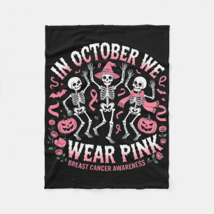 In October We Wear Pink Halloween Skeleton Breast  Fleece Blanket