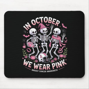 In October We Wear Pink Halloween Skeleton Breast Mouse Pad