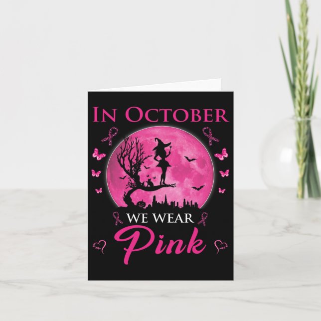 In October We Wear Pink Halloween Witch Breast Can Card (Front)