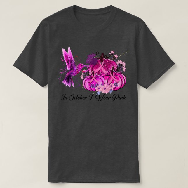 In October We Wear Pink Hummingbird Breast Cancer  T-Shirt (Design Front)