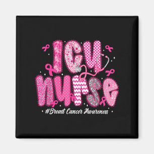 In October We Wear Pink Icu Nurse Breast Cancer Aw Magnet