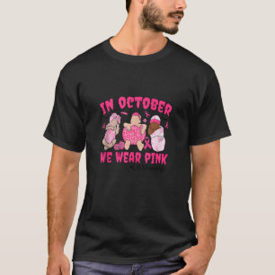 In October We Wear Pink L D Nurse Life Breast Canc T-Shirt