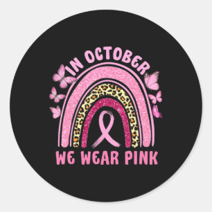 In October We Wear Pink Leopard Breast Cancer Awar Classic Round Sticker