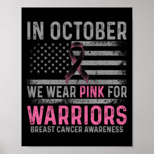 In October We Wear Pink Making Strides Against Bre Poster