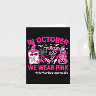 In October We Wear Pink Mother Baby Nurse Life Bre Card