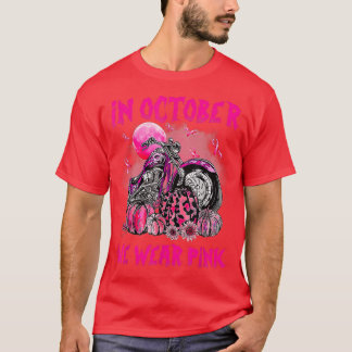 In October We Wear Pink Motorcycle Breast Cancer B T-Shirt