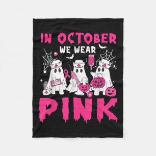 In October We Wear Pink Nurse Ghost Halloween Brea Fleece Blanket