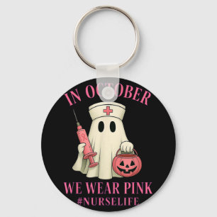 In October We Wear Pink Nurse Life Breast Cancer A Key Ring