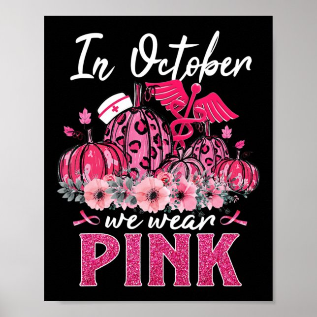 In October We Wear Pink Nurse Life Pumpkin Leopard Poster (Front)