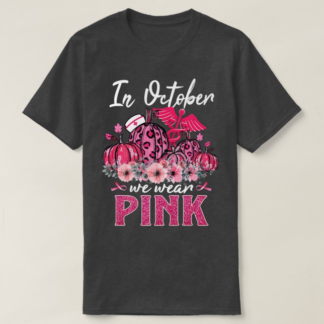 In October We Wear Pink Nurse Life Pumpkin Leopard T-Shirt (Design Front)
