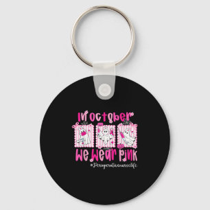 In October We Wear Pink Perioperative Nurse Breast Key Ring