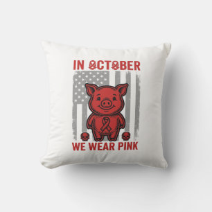 In October We Wear Pink Pig Awareness Design_1 Cushion