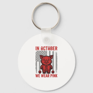 In October We Wear Pink Pig Awareness Design_1 Key Ring