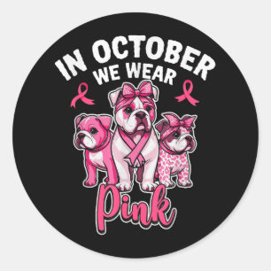 In October We Wear Pink Pitbull Dog Breast Cancer Classic Round Sticker