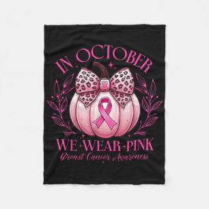 In October We Wear Pink Pumpkin Bow Breast Cancer Fleece Blanket