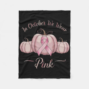 In October We Wear Pink Pumpkin Breast Cancer Hall Fleece Blanket