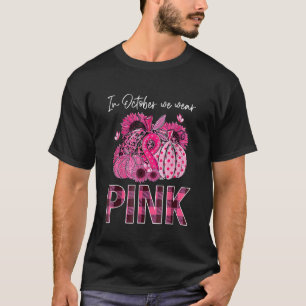 In October We Wear Pink Pumpkin Breast Cancer Leop T-Shirt