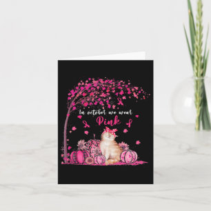 In October We Wear Pink Pumpkin Cat Breast Cancer  Card