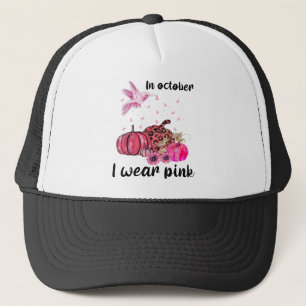 In October We Wear Pink Pumpkin Trucker Hat