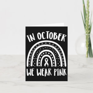 In October We Wear Pink Rainbow Breast Cancer Awar Card
