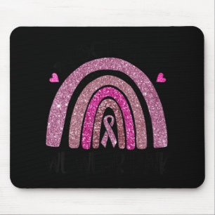In October We Wear Pink Rainbow Breast Cancer Awar Mouse Pad