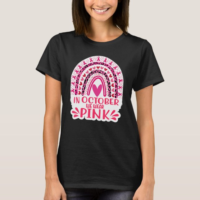 In October We Wear Pink Rainbow for Women Leopard  T-Shirt (Front)