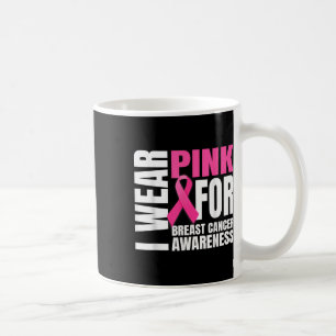In October We Wear Pink Ribbon Breast Cancer Aware Coffee Mug