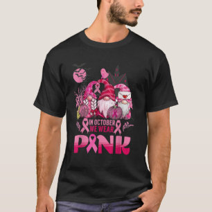 In October We Wear Pink Ribbon Cute Pumpkin Gnomes T-Shirt