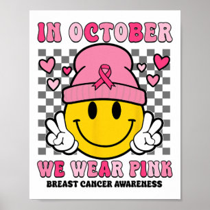 In October We Wear Pink Ribbon Ghost Halloween Bre Poster