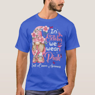 In October We Wear Pink Ribbon Gnome Gnomies Breas T-Shirt