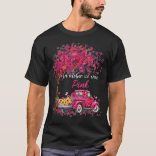 In October We Wear Pink Ribbon Leopard Truck Breas T-Shirt