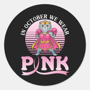 In October We Wear Pink Scottish Fold Cat Warrior Classic Round Sticker