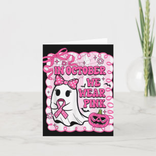 In October We Wear Pink Shirt Ghost Breast Cancer Card