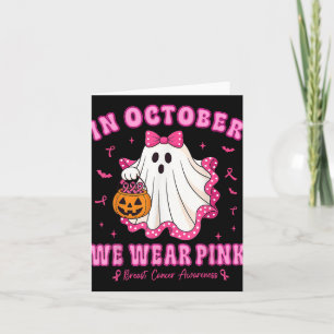 In October We Wear Pink Shirt Ghost Breast Cancer Card