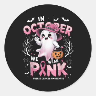 In October We Wear Pink Shirt Ghost Breast Cancer Classic Round Sticker