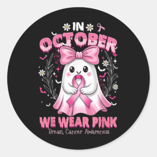 In October We Wear Pink Shirt Ghost Breast Cancer Classic Round Sticker
