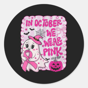 In October We Wear Pink Shirt Ghost Breast Cancer Classic Round Sticker