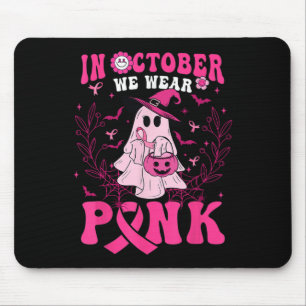 In October We Wear Pink Shirt Ghost Halloween Brea Mouse Pad