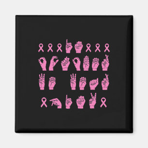In October We Wear Pink Sign Language Breast Cance Magnet
