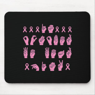 In October We Wear Pink Sign Language Breast Cance Mouse Pad