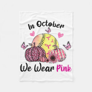 In October We Wear Pink Softll Breast Cancer Aware Fleece Blanket