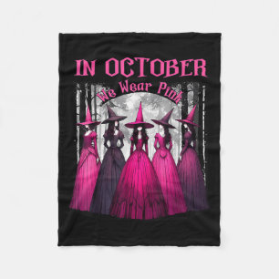 In October We Wear Pink Spooky Witch Halloween Bre Fleece Blanket