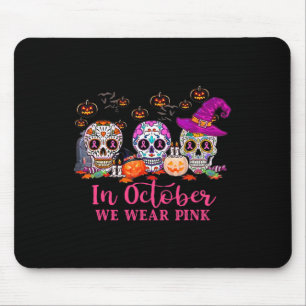 In October We Wear Pink Sugar Skull Breast Cancer Mouse Pad