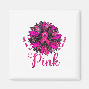 In October We Wear Pink Sunflower Breast Cancer Aw Magnet