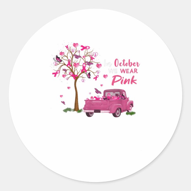 In October we wear pink T Classic Round Sticker (Front)