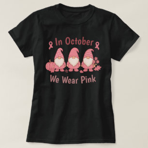 In October We Wear Pink T-Shirt